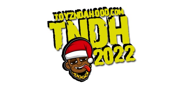 [TNDH22]ToyzndaHood HOLIDAY MIXTAPE & BUSINESS SPONSORS!